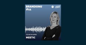 BRANDIIING-podcast-11-meetic