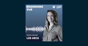 cover-podcast-brandiiing-26-les-arcs